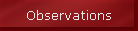 Observations