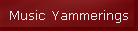 Music Yammerings